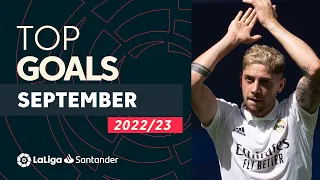 TOP GOALS September LaLiga Santander 2022/2023