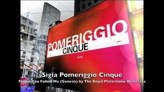 Sigla Pomeriggio Cinque - Follow you Follow me (Genesis) by The Royal Philharmonic Orchestra