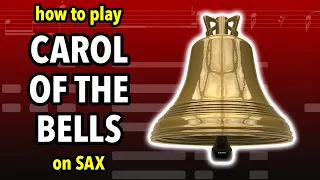How to play Carol of the Bells on Sax | Saxplained