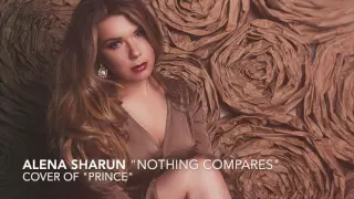 Alena Sharun "Nothing Compares"