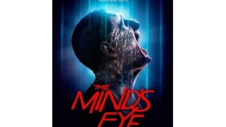 Week 167: D Bourgie86 reviews The Mind's Eye (2015)