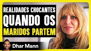 Realidades Chocantes Quando Os Maridos Partem | Dhar Mann Studios