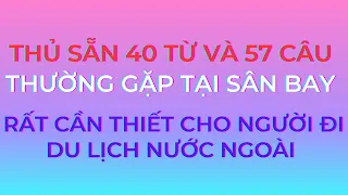 57 câu tiếng anh giao tiếp tại sân bay