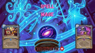 Hearthstone - Spell Mage ( un bordel amusant ) - Woodchuck