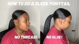 HOW TO - SLEEK PONY || NO GLUE NO THREAD || PROTECTIIVE STYLES | Kree leah