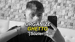 Organize - Ghetto (Sözleri)