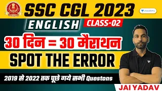Spot The Error | English | SSC CGL 2023 | Jai Yadav | Class-02
