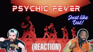 First Time Reacting to PSYCHIC FEVER! - Just Like Dat Official Music Video (Reaction)