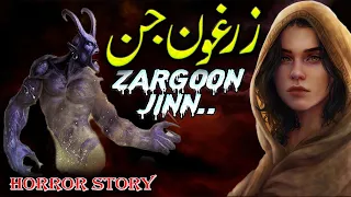 Zargoon Jinn || A Haunted Horror Story ||