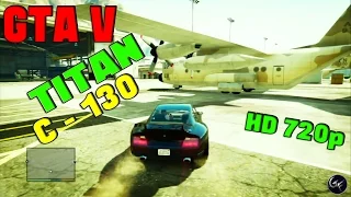 GTA 5 : HOW TO STEAL A TITAN (C-130) PLANE FROM MILITARY AIRPORT (GTA V HD 720p Gameplay)