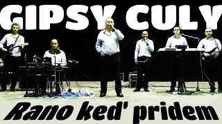 Gipsy Culy DEMO 40 - Rano keď pridem | 2012