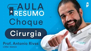 Resumo de Choque - Aula de Cirurgia - Revisão Ao Vivo