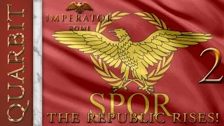 Imperator: Rome - Let's Play Rise of the Republic as Rome! Part 2!