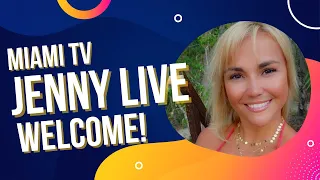 The Jenny Live - "Change your mind And stay happy" | Miami Tv