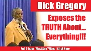 Dick Gregory Exposes Truth About... Everything! (20Oct97), ATL