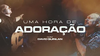 Uma Hora de Adoração | David Quinlan - Vol. 01