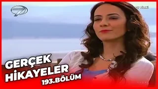 Gerçek Hikayeler 193. Bölüm ( Hazine - Dönüş )