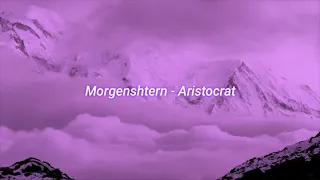 Morgenshtern - Aristocrat (slowed + reverb)