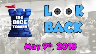 Dice Tower Reviews: Look Back - May 9, 2018