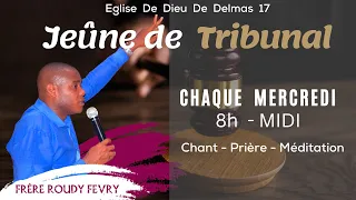 EN DIRECT | Jeûne Tribunal | Eglise de Dieu Delmas 17 | Mercredi 15 Février 2023