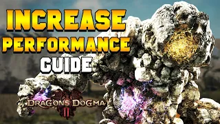 INCREASE YOUR FPS: Performance Guide for Dragon's Dogma 2