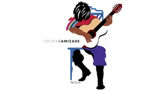 Tocata à Amizade - 2014 - Álbum Completo