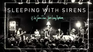 Sleeping With Sirens -  Live and Unplugged