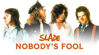 Slade - Nobody's Fool (Official Audio)