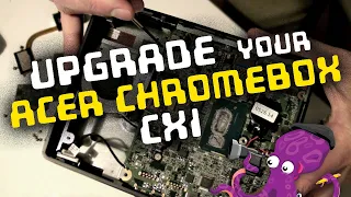 🔧 How to upgrade an Acer Chromebox CXI or CXI2 - RAM, SSD, alternative operating system and more