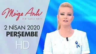 Müge Anlı İle Tatlı Sert 2 Nisan 2020  | Perşembe