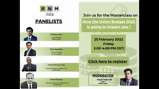 RNM India Webinar- How the union budget 2022 is going to impact you?