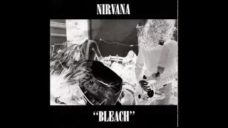 Nirvana - Bleach [All Songs Playing At The Same Time]