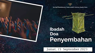 Ibadah Doa Penyembahan GPT Kristus Kasih Palu Jumat, 15/09/2023