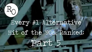 Every #1 Alternative Hit of the '90s, Ranked: PART 5 (#105 - #96)