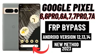 Google Pixel Frp Bypass 6,6pro,6a,7,7pro,7a | Android version 12,13,14 2023 New method update