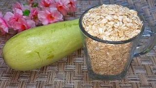 Zucchini + Glass of Oatmeal! It's so delicious! Best Flour Free Recipe