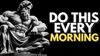 10 THINGS you SHOULD do every MORNING | Stoic Morning Routine