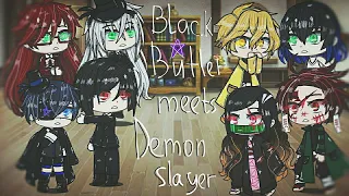 Black Butler meets Demon slayer | react |  Темный дворецкий встретился с Клинок рассекающий| реакция