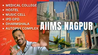 AIIMS NAGPUR TOUR Vlog by Dr Girish NEET 2024