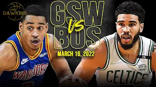 Golden State Warriors vs Boston Celtics Full Game Highlights | March 16, 2022 | FreeDawkins