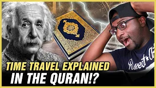 Truth About Time Travel Explained In The Quran - REACTION