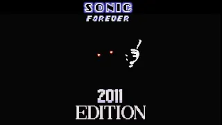 sonic forever mods gameplay 2011 edition [SCARYNESS WARNING]