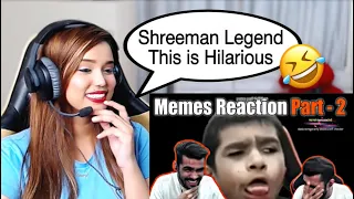 Girl Gamer Reacting to Shreeman Legend Memes Review - 2 😂