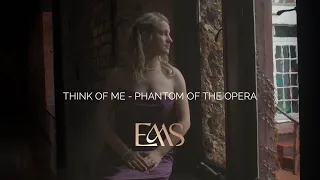 'Think of me' Phantom of the Opera - Eve Marie Soprano