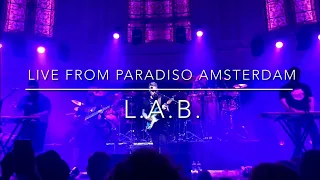 L.A.B. | Live from Paradiso Amsterdam | 2023