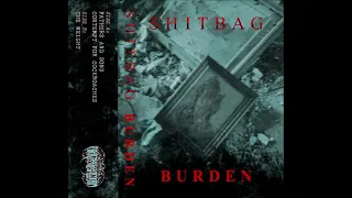 SHITBAG - Burden EP [FULL ALBUM] 2021