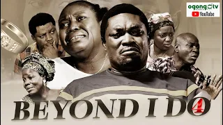 BEYOND I DO PART 4||DIRECTED BY ADEOYE OMONIYI||LATEST GOSPEL MOVIE||LATEST NIGERIAN MOVIE