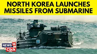 North Korea News | North Korea Fires Missiles From Submarine As US-South Korean drills begin