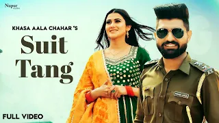 Suit Tang | Khasa Aala Chahar | Sweta Chauhan | Latest Haryanvi Songs Haryanavi 2022