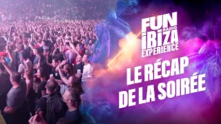 Fun Radio Ibiza Experience 2023 - Le récap de la soirée